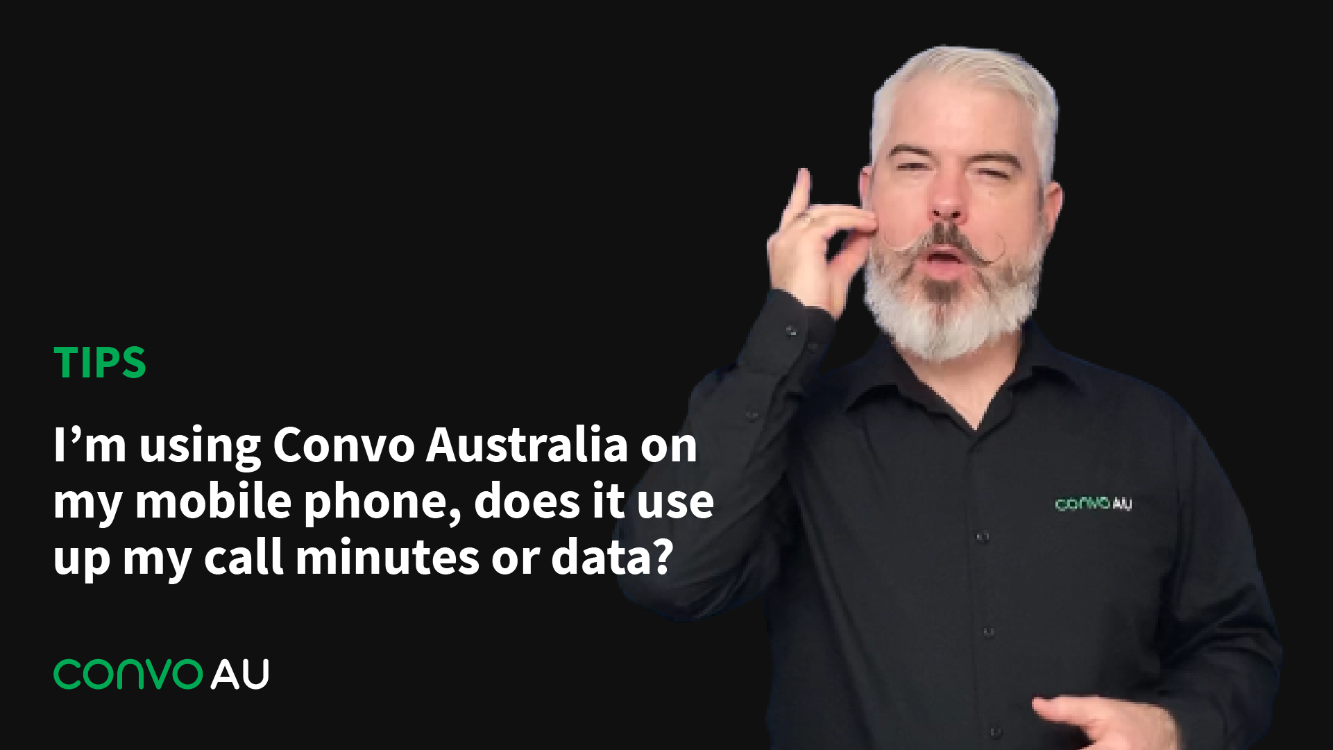 Tips: I am using Convo Australia on my mobile, does it use up my call minutes or data?